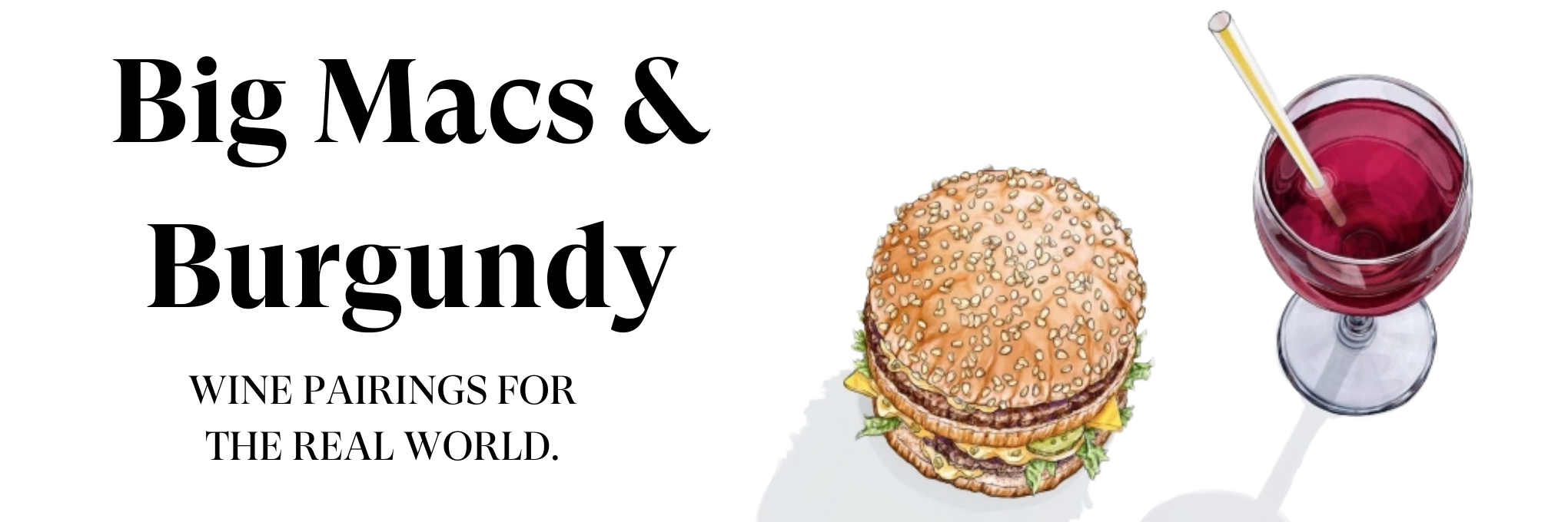 Big Macs & Burgundy: Wine Pairings for the Real World