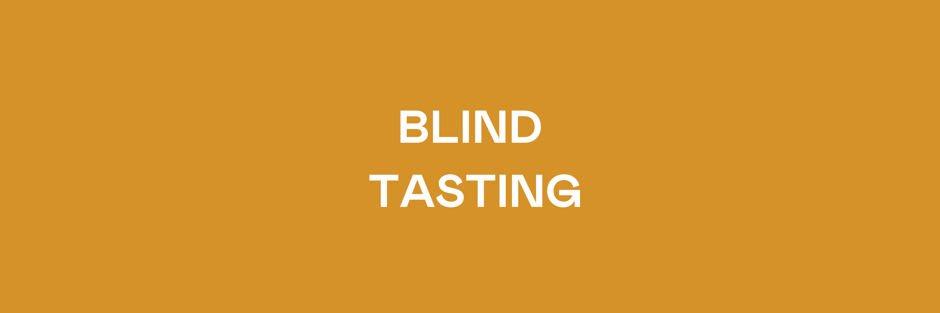 Blind Tasting