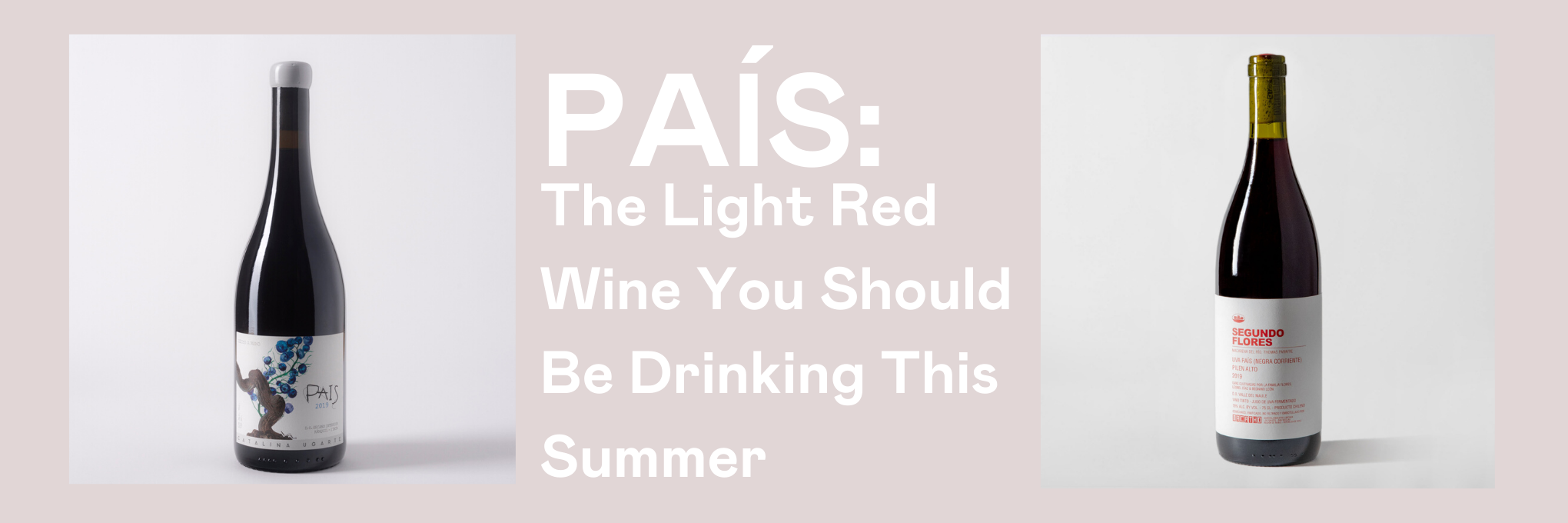 País: The Light Red Wine You Should Be Drinking This Summer