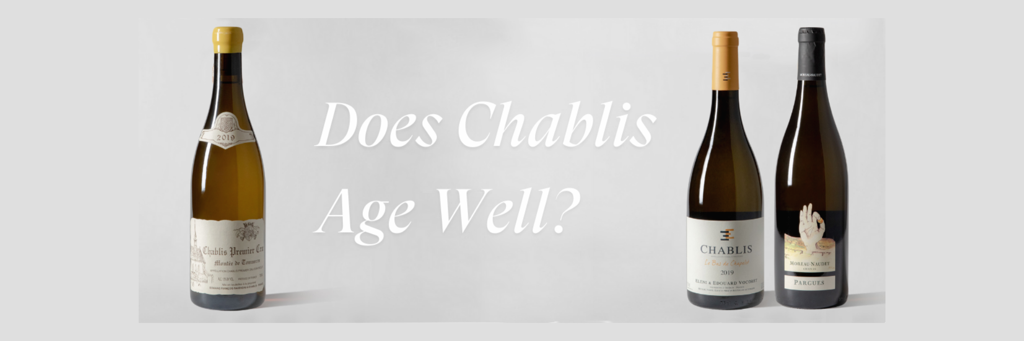 Does Chablis Age Well?
