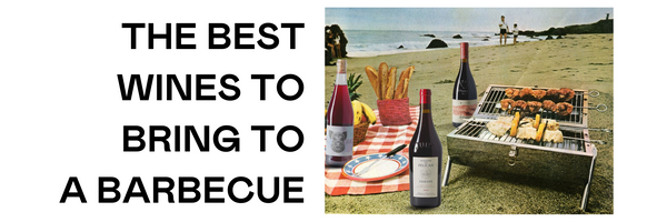 The Best Wines to Bring to a Barbecue